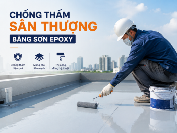 Chống thấm sân thượng bằng sơn Epoxy