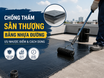 Chống thấm sân thượng bằng nhựa đường có tốt không?