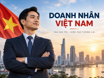 Doanh nhân Việt Nam là ai và có đặc điểm gì?