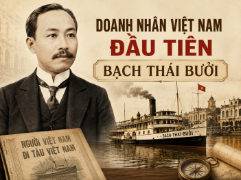 Ai được xem là doanh nhân Việt Nam đầu tiên?