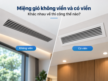 So sánh miệng gió không viền và có viền