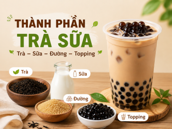 Trà sữa gồm những thành phần nào?