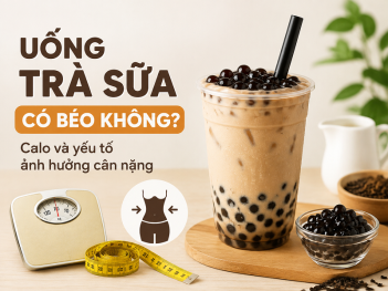 Uống trà sữa có béo không?