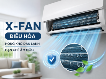 X-Fan điều hòa là gì và khi nào nên bật?